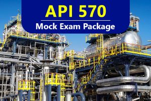 API 570 Mock Exam Package