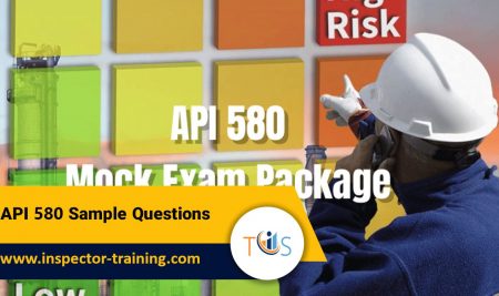 API 580 Sample Questions | Free Practice Test