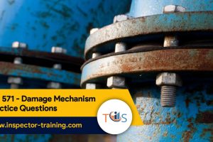 API 571-Damage Mechanism Practice Questions-inspector-training