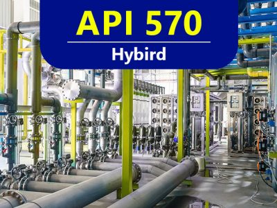 API 570 Piping Inspector Hybrid Training Course (Online + Classroom)