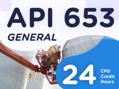 API 653 – General – (24 CPD Credit Hours)